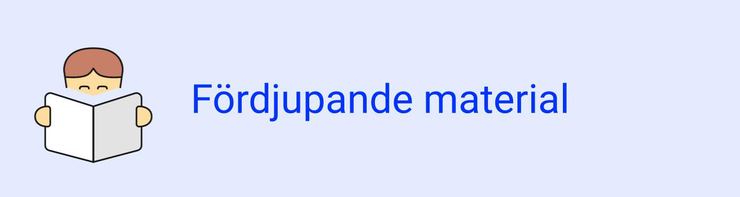 Fördjupande material